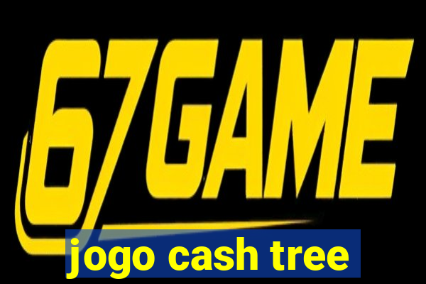 jogo cash tree